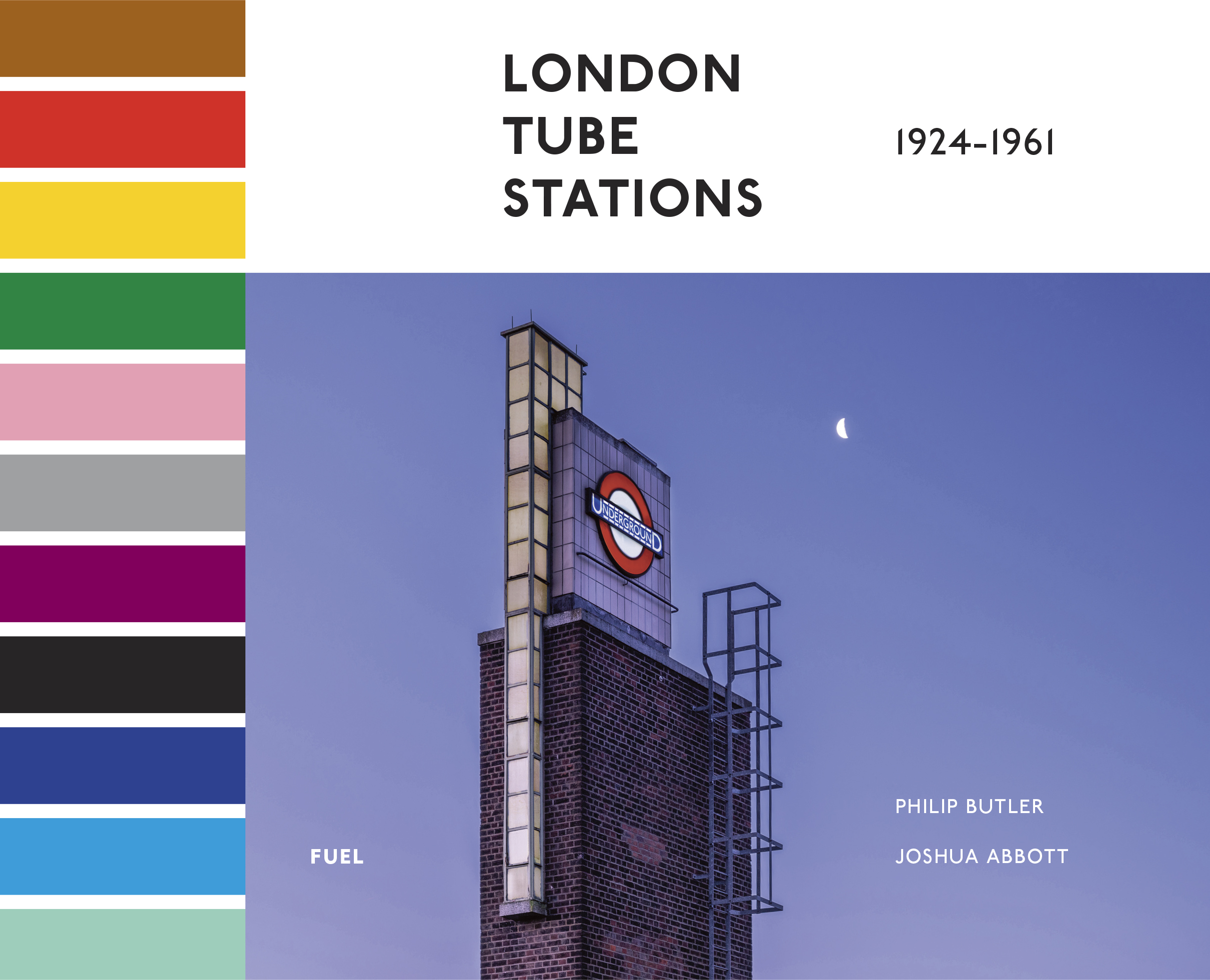 London Tube Stations Current Publishing / FUEL